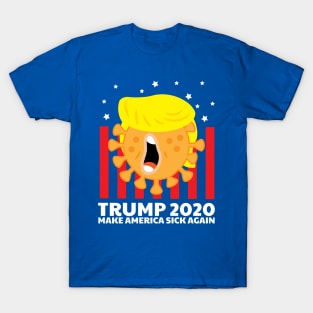 Trump 2020 Make America Sick Again T-Shirt